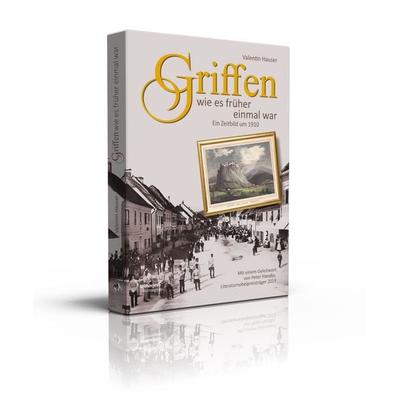 Griffen wie es früher einmal war, Taschenbuch von Valentin Hauser, Hermagoras, 978-3-7086-1067-2