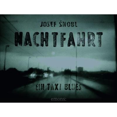 Nachtfahrt, Gebundene Ausgabe von Josef Šnobl, Emons Verlag