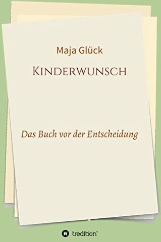 Maja Glück - Kinderwunsch: Das Buch vor der Entscheidung - Preis vom 30.09.2026 09:01:18 h