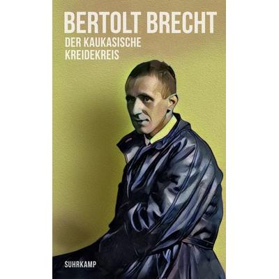 Der kaukasische Kreidekreis, Taschenbuch von Bertolt Brecht, Suhrkamp, 978-3-518-47506-5