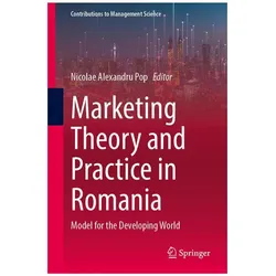 Marketing Theory and Practice in Romania, Fachbücher von Nicolae Alexandru Pop