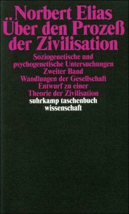 Norbert Elias - Über den Prozess der Zivilisation: Soziogenetische und psychogenetische Untersuchungen, Zweiter Band: Wandlungen der Gesellschaft: Entwurf zu einer Theorie der Zivilisation - Preis vom 01.10.2026 17:08:56 h