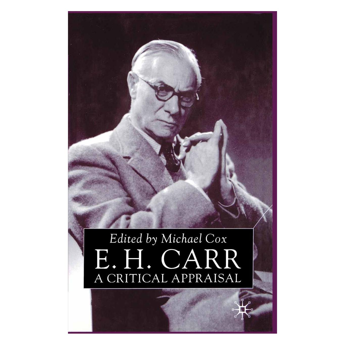 Palgrave Macmillan Uk E.H.Carr: A Critical Appraisal (Englisch, Hardcover, Michael Cox) (9780333720660)