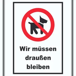 HB-Druck Wir müssen draußen bleiben Schild A4 (210x297mm)