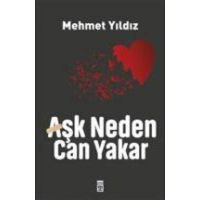 Ask Neden Can Yakar, Taschenbuch von Mehmet Yildiz, Timas Yayinlari
