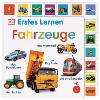 Erstes Lernen. Fahrzeuge, Gebundene Ausgabe von DK Erstes Lernen, DK Verlag Dorling Kindersley, 978-3-8310-4563-1