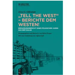 'Tell the West' - Berichte dem Westen!, Fachbücher von Björn Kooger, Jerzy G. Gliksman