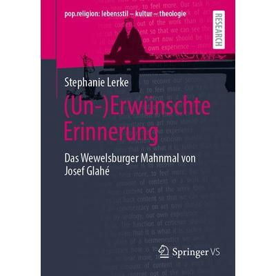 (Un-)Erwünschte Erinnerung, Taschenbuch von Stephanie Lerke, Springer Fachmedien Wiesbaden GmbH, 978-3-658-43769-5