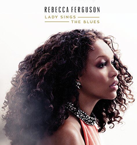 Rebecca Ferguson - Lady Sings the Blues - Preis vom 13.10.2026 11:25:28 h
