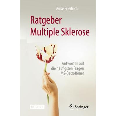 Ratgeber Multiple Sklerose, Taschenbuch von Anke Friedrich, Springer Berlin