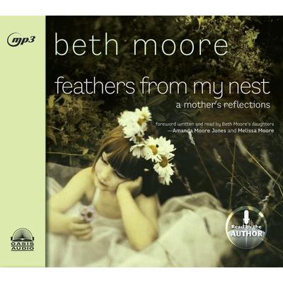 Feathers from My Nest - Beth Moore, CD, 9781613758946