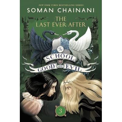 The School for Good and Evil 03: The Last Ever After, Taschenbuch von Soman Chainani, Harper Collins Publ. USA, 978-0-06-210496-0