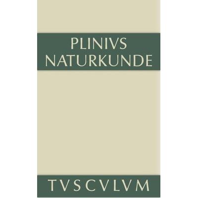 Cajus Plinius Secundus d. Ä.: Naturkunde / Naturalis historia libri XXXVII / Zoologie: Wassertiere, Gebundene Ausgabe von , De Gruyter,