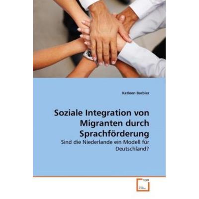 Barbier, K: Soziale Integration von Migranten durch Sprachfö, Taschenbuch von Katleen Barbier, VDM, 978-3-639-28805-6