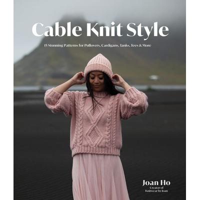 Cable Knit Style, Taschenbuch von Joan Ho, Page Street Publishing, 978-1-64567-836-6