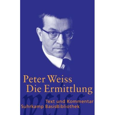 Die Ermittlung, Taschenbuch von Peter Weiss, Suhrkamp, 978-3-518-18865-1