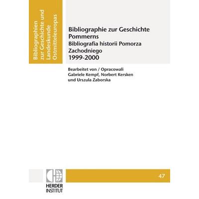 Bibliographie zur Geschichte Pommerns 1999-2000, Taschenbuch von , Verlag Herder-Institut, 978-3-87969-360-3