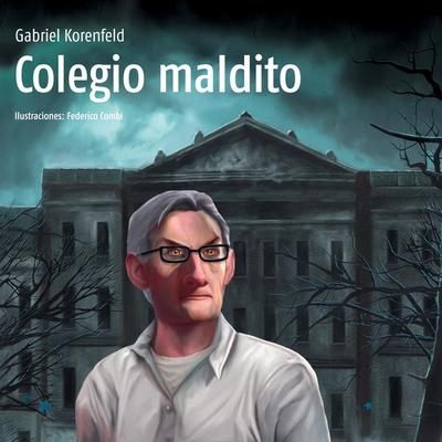 Colegio Maldito - Gabriel Korenfeld, Audio, 9789179894092