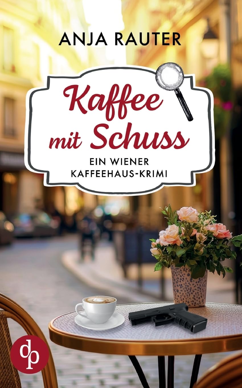 Anja Rauter - Kaffee mit Schuss: Ein Wiener Kaffeehaus-Krimi - Preis vom 15.10.2026 23:06:25 h