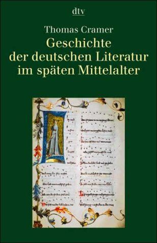 Thomas Cramer - Geschichte der deutschen Literatur im späten Mittelalter. - Preis vom 11.10.2026 15:43:13 h