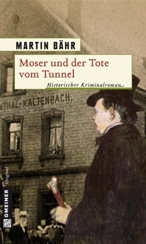Martin Bähr - Moser und der Tote vom Tunnel - Preis vom 04.10.2026 03:51:26 h