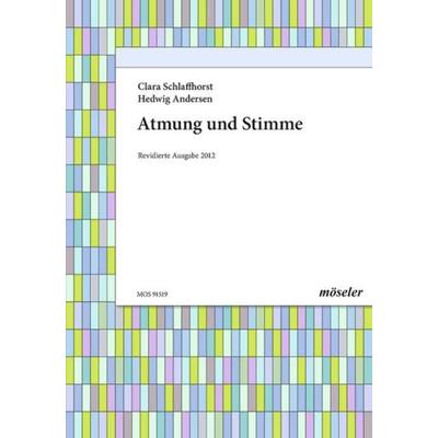 Atmung und Stimme, Geheftet von Hedwig Andersen,Clara Schlaffhorst, Musikverlag Möseler GmbH, 978-3-7877-3519-8