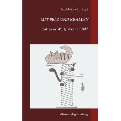 Mit Pelz und Krallen, Taschenbuch von , Elbaol verlag, 978-3-939771-87-6