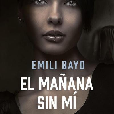 El mañana sin mí - Emili Bayo, Audio, 9789152129746