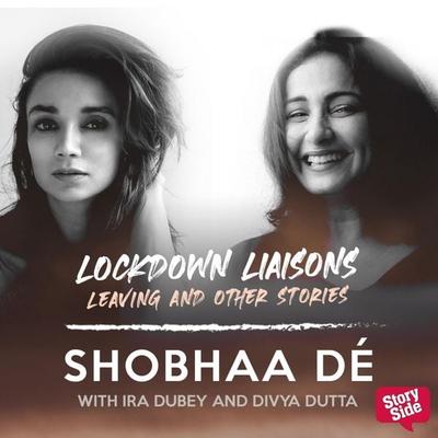 Lockdown Liaisons - Leaving and other stories - Shobhaa De, Audio, 9789369310708
