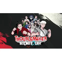Troublemaker 2: Beyond Dream