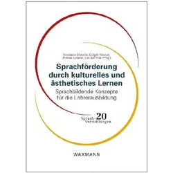 Sprachförderung durch kulturelles und ästhetisches Lernen, Schulbücher von Eva Schmidt, Anastasia Moraitis, Gülsah Mavruk, Andrea Schäfer