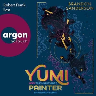 Yumi and the Nightmare Painter - Brandon Sanderson, Audio, 9783732479955