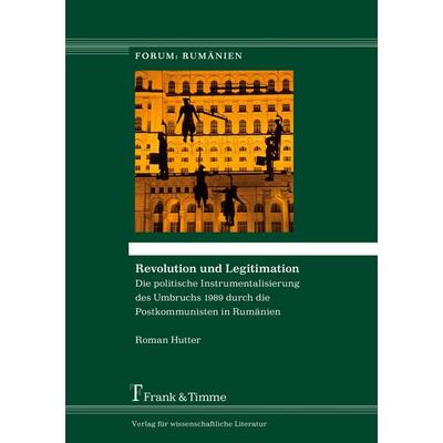 Revolution und Legitimation, Taschenbuch von Roman Hutter, Frank & Timme, 978-3-7329-0052-7