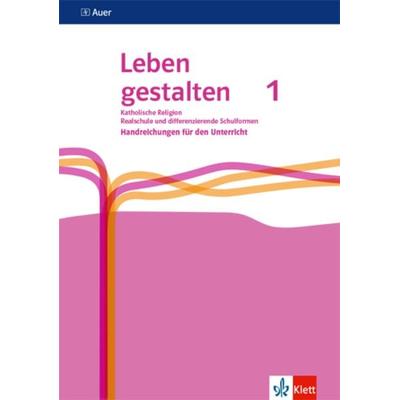 Leben gestalten 1. Ausgabe N Realschule und mittlere Schulformen, Taschenbuch von , Klett Schulbuchverlag, 978-3-12-007524-0