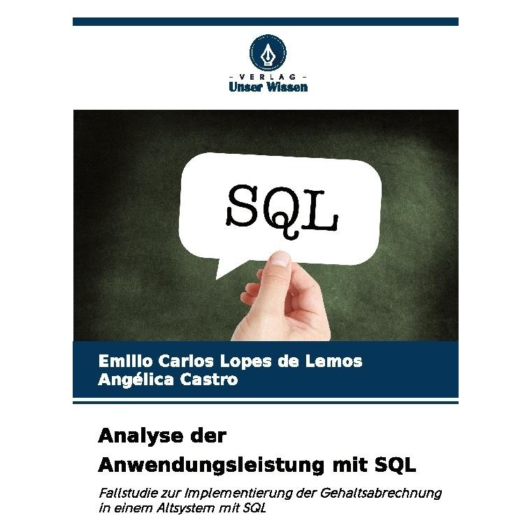 Bod Lemos:Analyse der Anwendungsleistung mi (Deutsch, Softcover, Angélica Castro, Emilio Carlos Lopes de Lemos) (63578321)