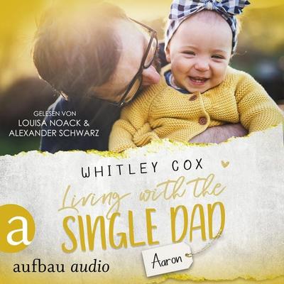Living with the Single Dad - Aaron - Whitley Cox, Audio, 9783961055395