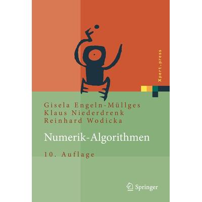 Numerik-Algorithmen, Gebundene Ausgabe von Gisela Engeln-Müllges,Klaus Niederdrenk,Reinhard Wodicka, Springer Berlin