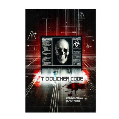 tödlicher Code, Taschenbuch von Ulrich Klös, Epubli, 978-3-8187-7444-8