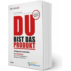 Schmidt:DU bist das Produkt 2.0, Ratgeber von Dirk Schmidt