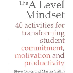 The A Level Mindset, Fachbücher von Martin Griffin, Steve Oakes