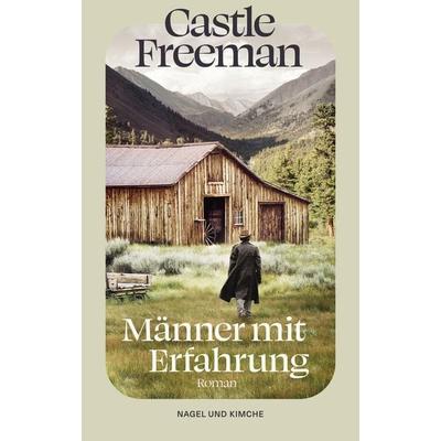 Männer mit Erfahrung, Taschenbuch von , Nagel & Kimche, 978-3-312-01485-9
