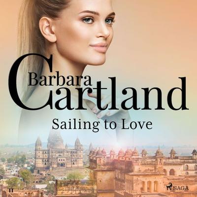 Sailing to Love (Barbara Cartland's Pink Collection 11) - Barbara Cartland, Audio, 9788711674130