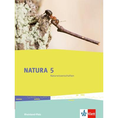 Natura Naturwissenschaften 5. Ausgabe Rheinland-Pfalz, Gebundene Ausgabe von , Klett Schulbuchverlag, 978-3-12-049601-4