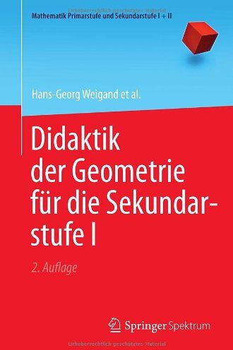 Hans-Georg Weigand - Didaktik der Geometrie für die Sekundarstufe I (Mathematik Primarstufe und Sekundarstufe I + II) - Preis vom 01.10.2026 17:08:56 h