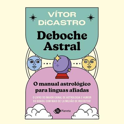Deboche astral - Vitor diCastro, Audio, 9788542226218