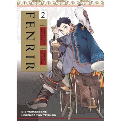 Fenrir: Die vergessene Legende von Temujin 02, Taschenbuch von Chugaku Akamatsu,Mioko Ohnishi, Panini, 978-3-7416-4052-0