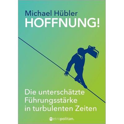 HOFFNUNG!, Gebundene Ausgabe von Michael Hübler, Walhalla und Praetoria, 978-3-96186-108-8