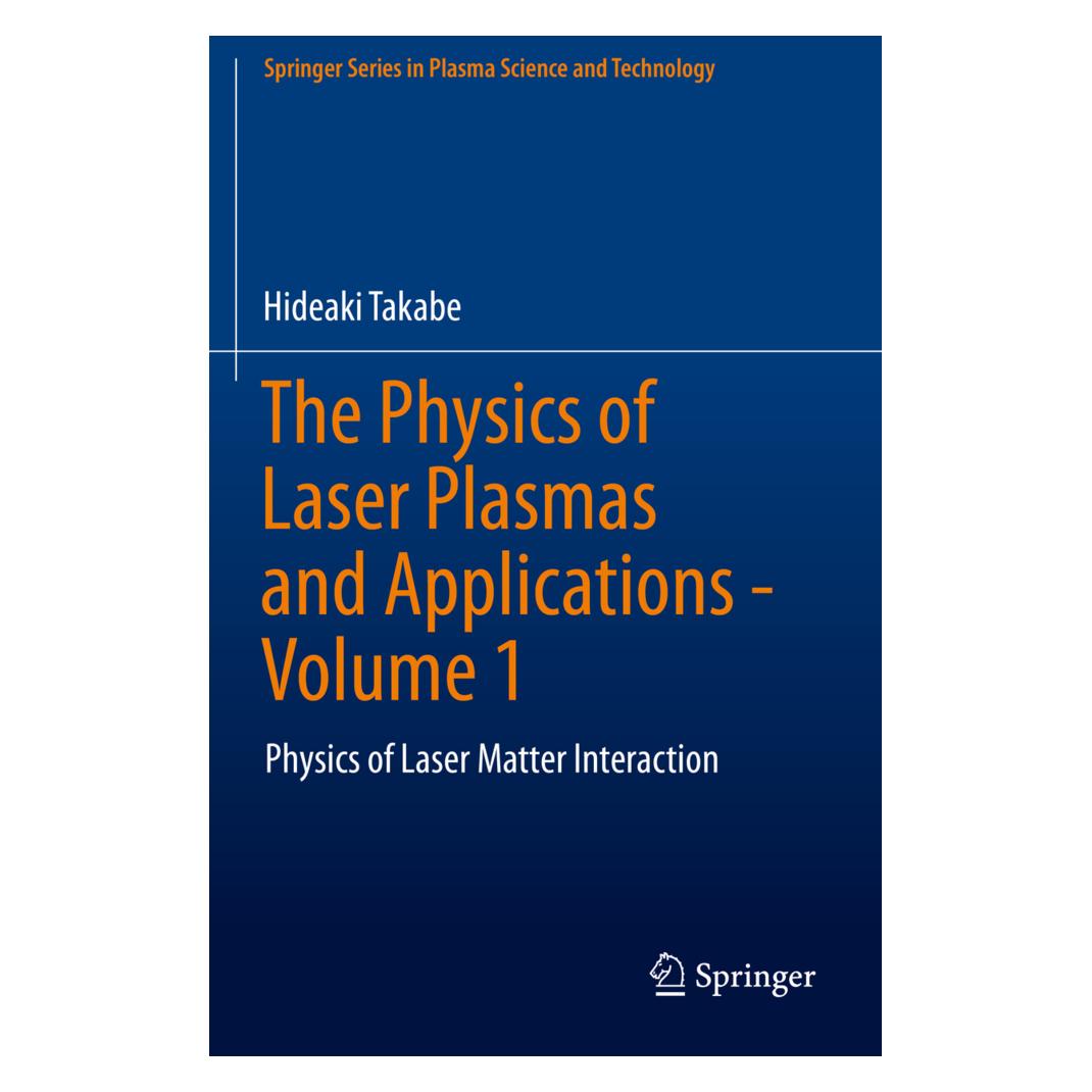 Springer The Physics of Laser Plasmas and Applications - Volume 1 (Englisch, Softcover, Hideaki Takabe) (56203632)