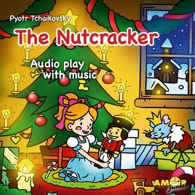 Classics for Kids, The Nutcracker - Pyotr Tchaikovsky, Audio, 9783947161706