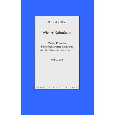 Wiener Kulturleute: Richard Pils, Verleger / Helmut Seethaler, Zetteldichter / Andreas Tarbuk, Neu-Buchhändler / Richard Jurst, Antiquar / Charles